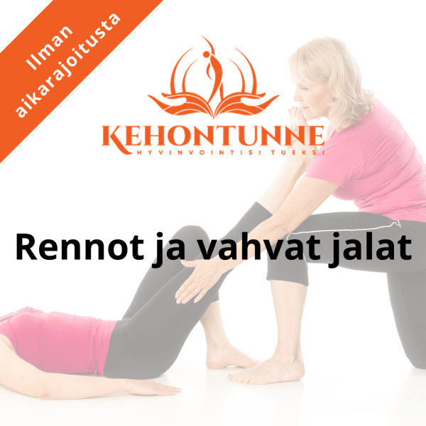 Alaraajoihin rentoutta ja voimaa!