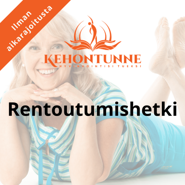 Rentoutuskurssilla palaudut arjesta!